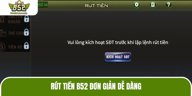 Rút tiền B52 đơn giản dễ dàng