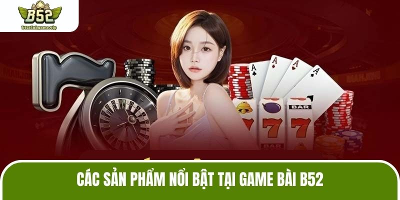 Mời khách hàng tham khảo một vài sản phẩm nổi bật