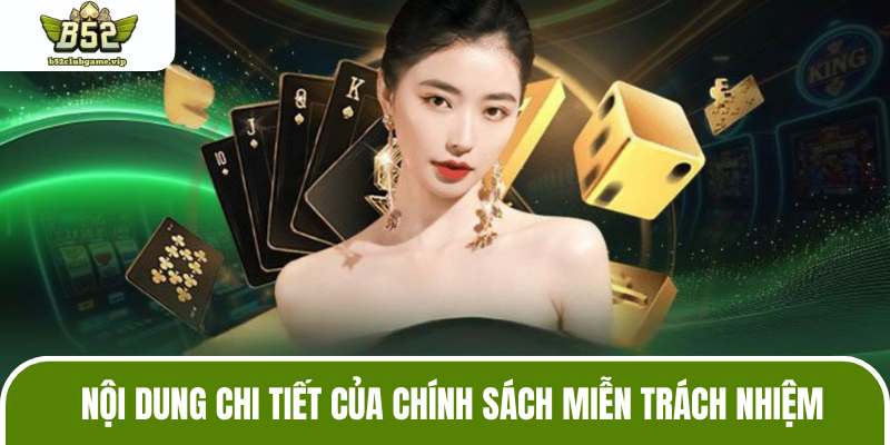Chi tiết về chính sách miễn trừ trách nhiệm B52